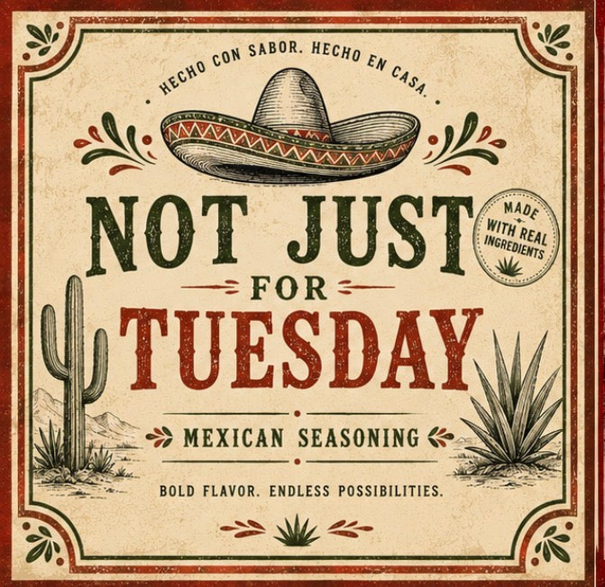Not Just for Tuesday - Large