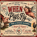 When Pigs Fly 3oz